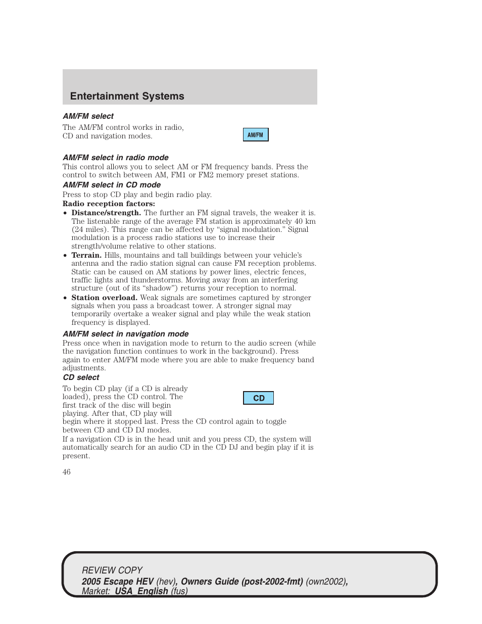 Entertainment systems | FORD 2005 Escape Hybrid v.1 User Manual | Page 46 / 328