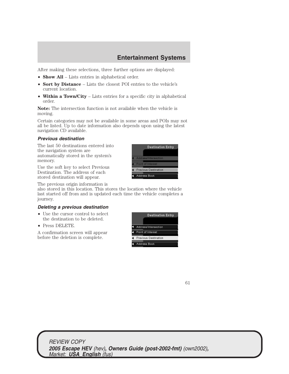 Entertainment systems | FORD 2005 Escape Hybrid v.1 User Manual | Page 61 / 328