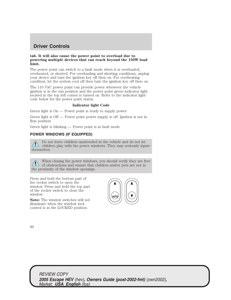 Driver controls | FORD 2005 Escape Hybrid v.1 User Manual | Page 90 / 328