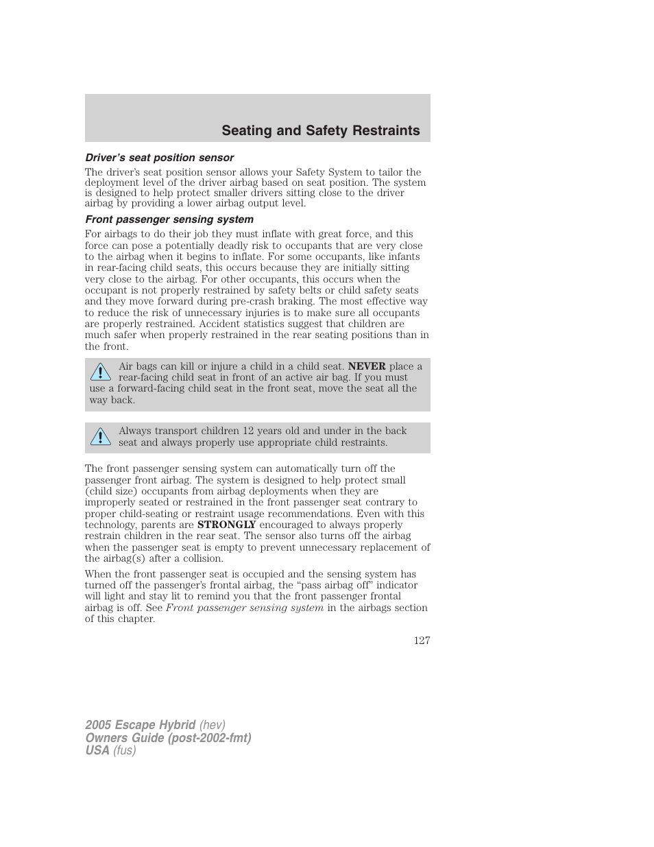 Driver’s seat position sensor, Front passenger sensing system, Seating and safety restraints | FORD 2005 Escape Hybrid v.2 User Manual | Page 127 / 328