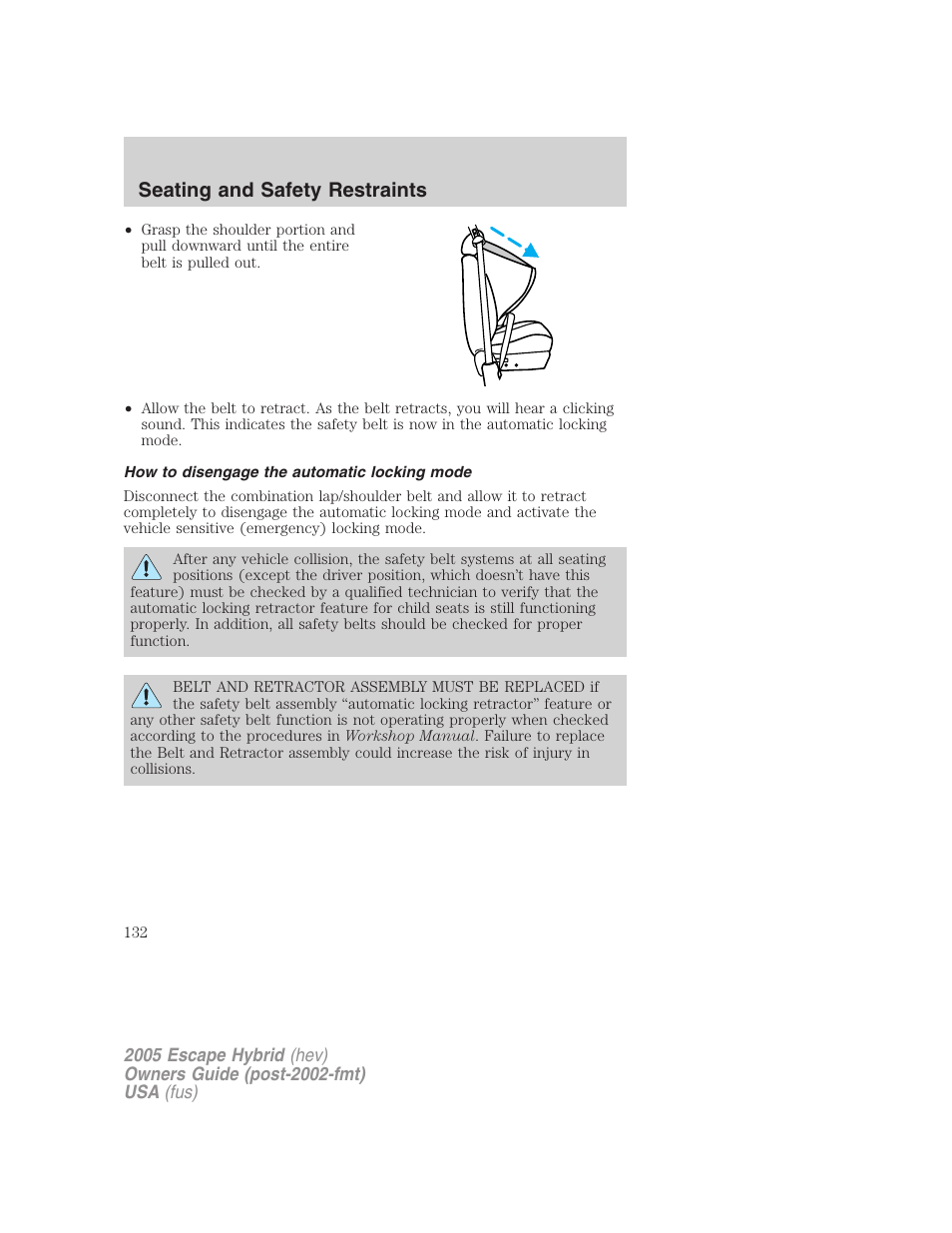 How to disengage the automatic locking mode, Seating and safety restraints | FORD 2005 Escape Hybrid v.2 User Manual | Page 132 / 328