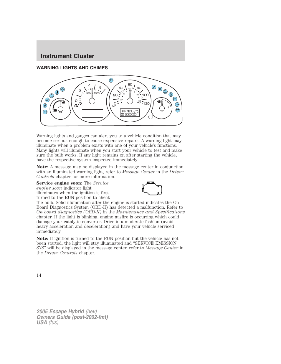 Instrument cluster, Warning lights and chimes, Warning and control lights | FORD 2005 Escape Hybrid v.2 User Manual | Page 14 / 328