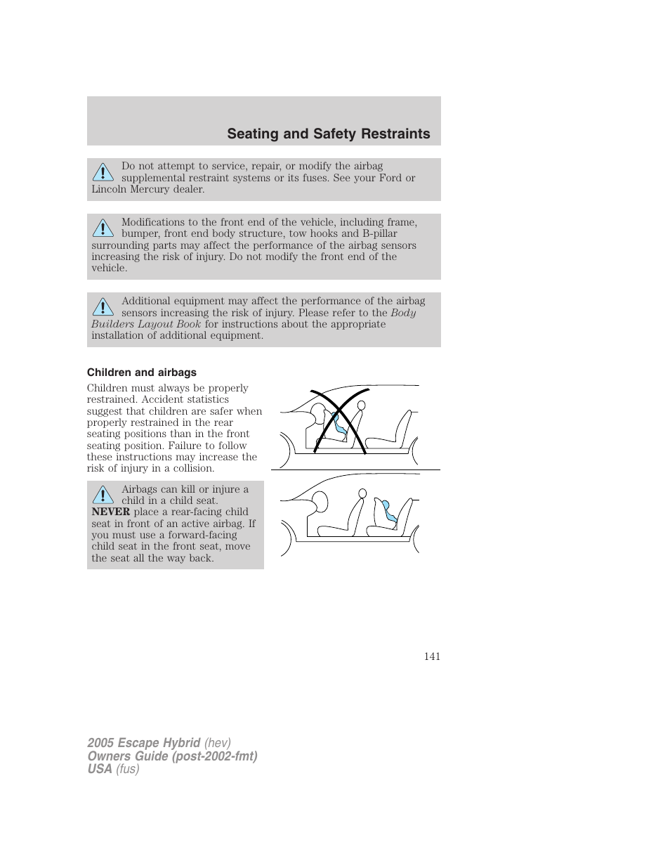 Children and airbags, Seating and safety restraints | FORD 2005 Escape Hybrid v.2 User Manual | Page 141 / 328
