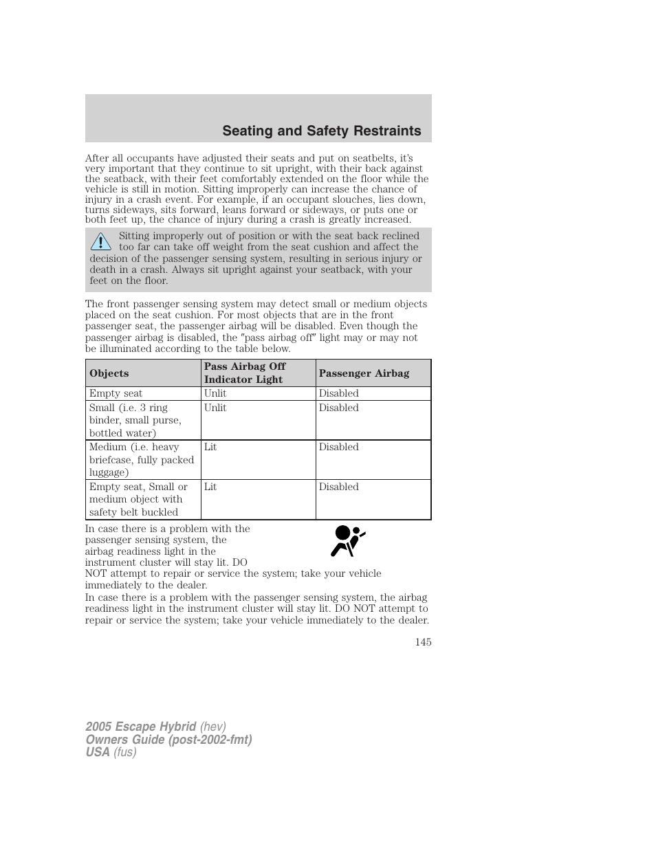 Seating and safety restraints | FORD 2005 Escape Hybrid v.2 User Manual | Page 145 / 328