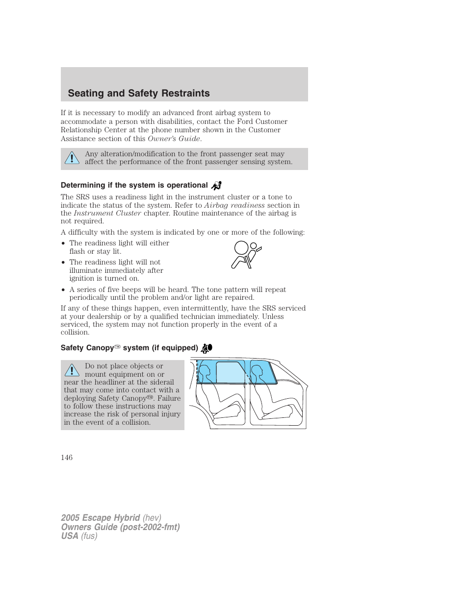 Determining if the system is operational, Safety canopy system (if equipped), Seating and safety restraints | FORD 2005 Escape Hybrid v.2 User Manual | Page 146 / 328