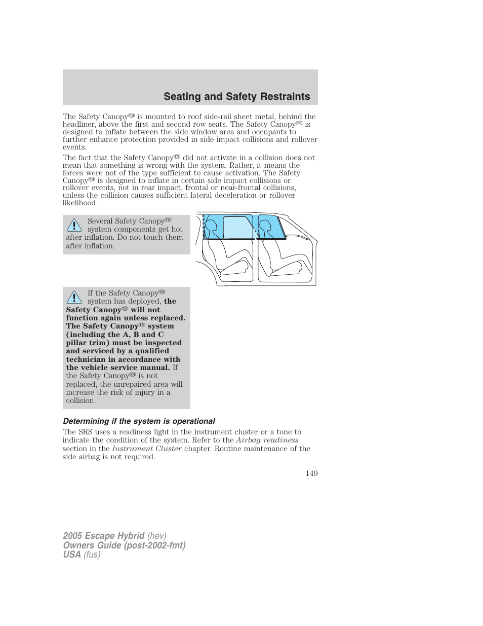 Determining if the system is operational, Seating and safety restraints | FORD 2005 Escape Hybrid v.2 User Manual | Page 149 / 328