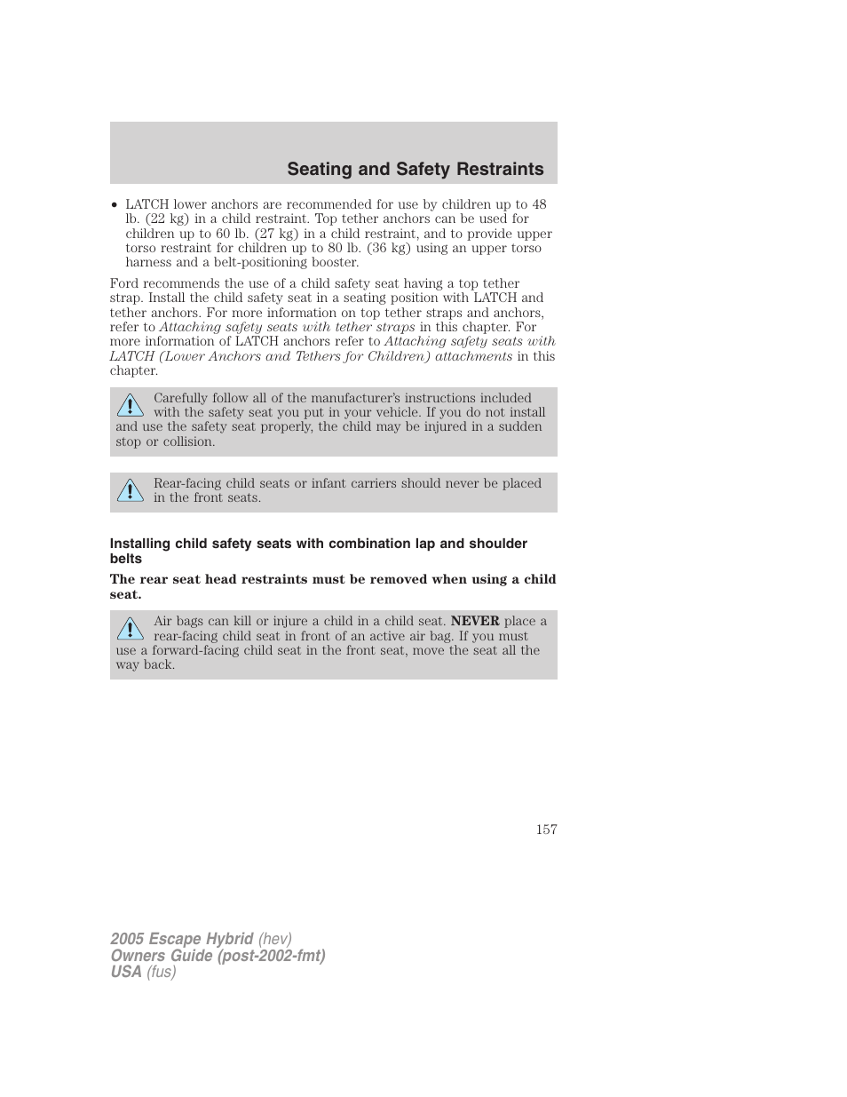 Seating and safety restraints | FORD 2005 Escape Hybrid v.2 User Manual | Page 157 / 328