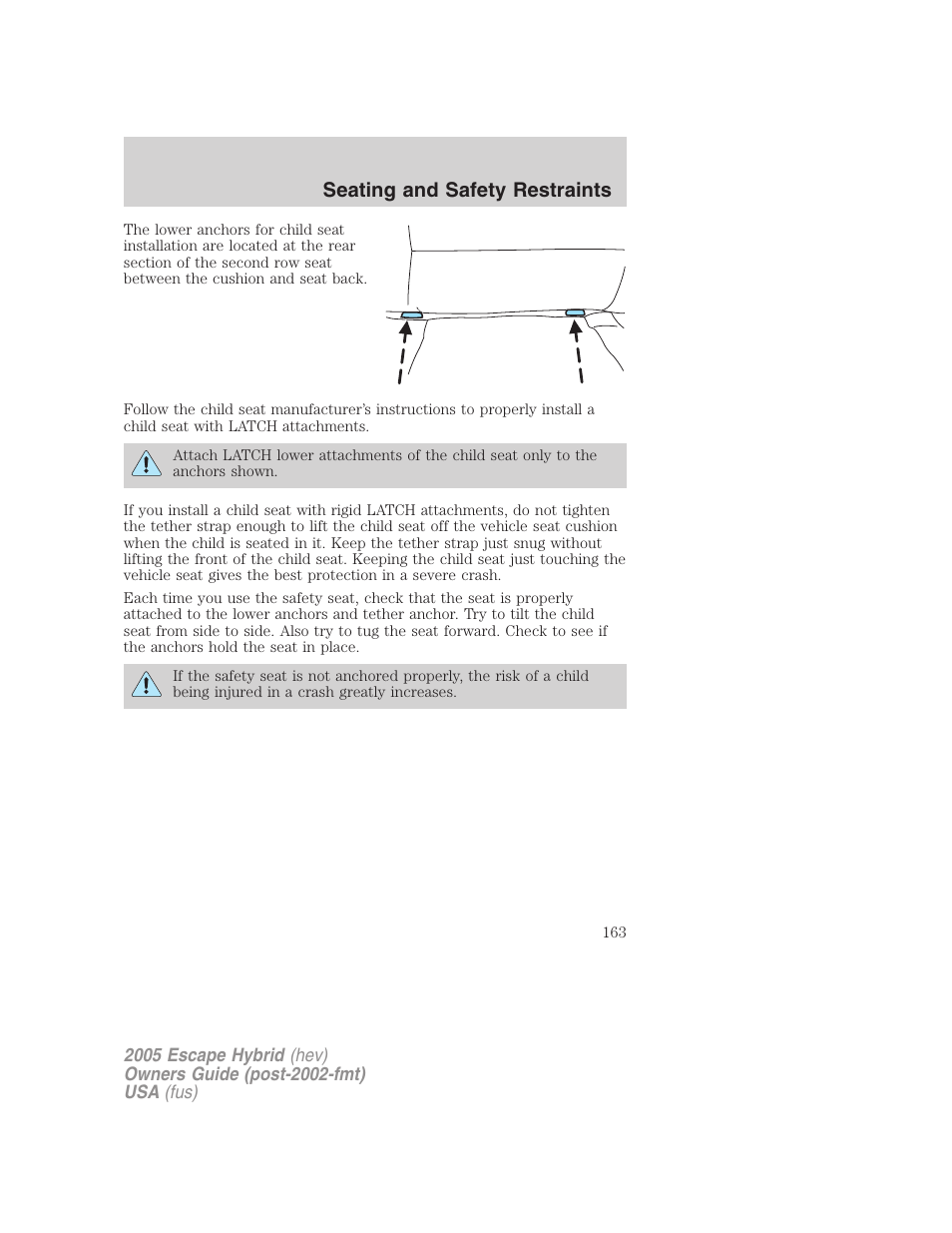 Seating and safety restraints | FORD 2005 Escape Hybrid v.2 User Manual | Page 163 / 328