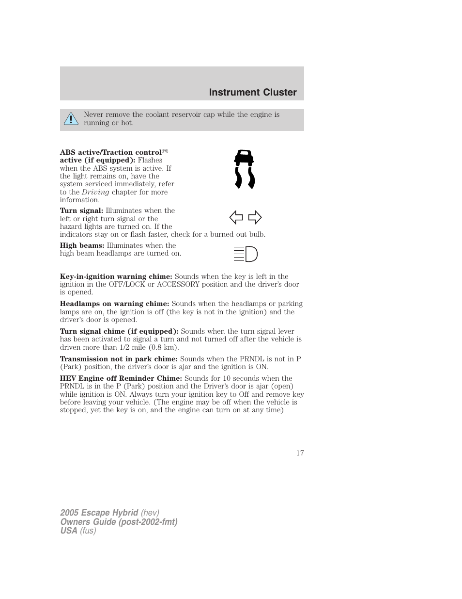 Instrument cluster | FORD 2005 Escape Hybrid v.2 User Manual | Page 17 / 328