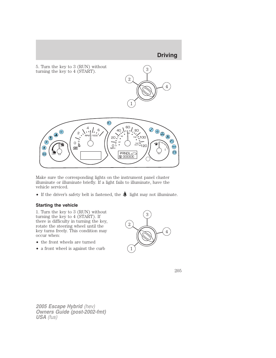 Starting the vehicle, Driving | FORD 2005 Escape Hybrid v.2 User Manual | Page 205 / 328