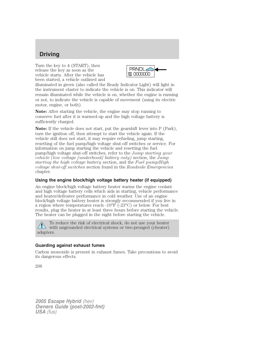 Guarding against exhaust fumes, Driving | FORD 2005 Escape Hybrid v.2 User Manual | Page 206 / 328