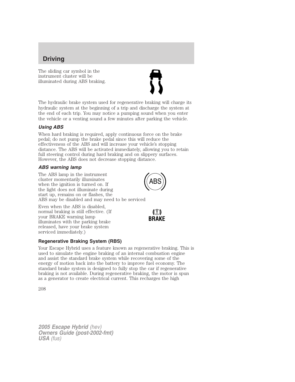 Using abs, Abs warning lamp, Regenerative braking system (rbs) | FORD 2005 Escape Hybrid v.2 User Manual | Page 208 / 328