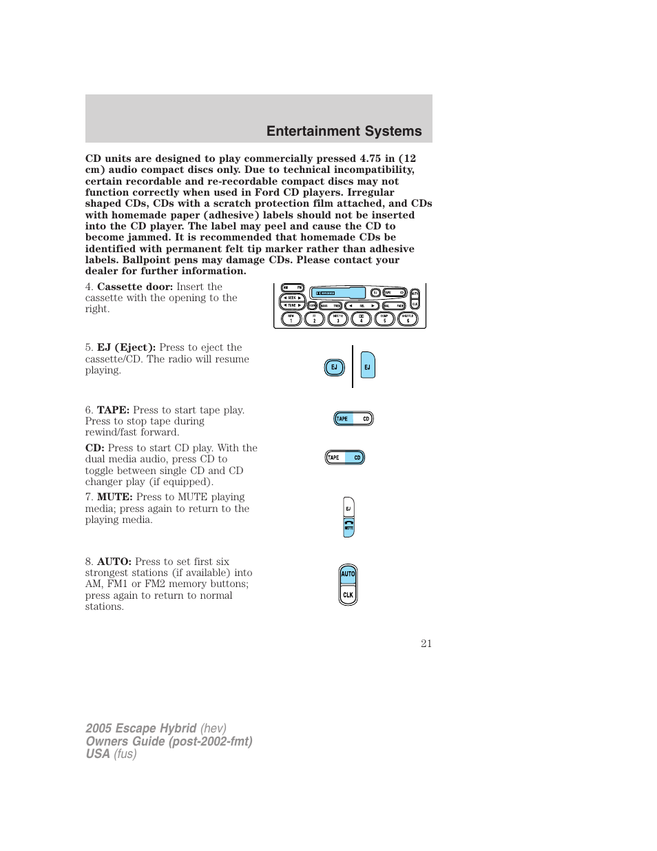 Entertainment systems | FORD 2005 Escape Hybrid v.2 User Manual | Page 21 / 328