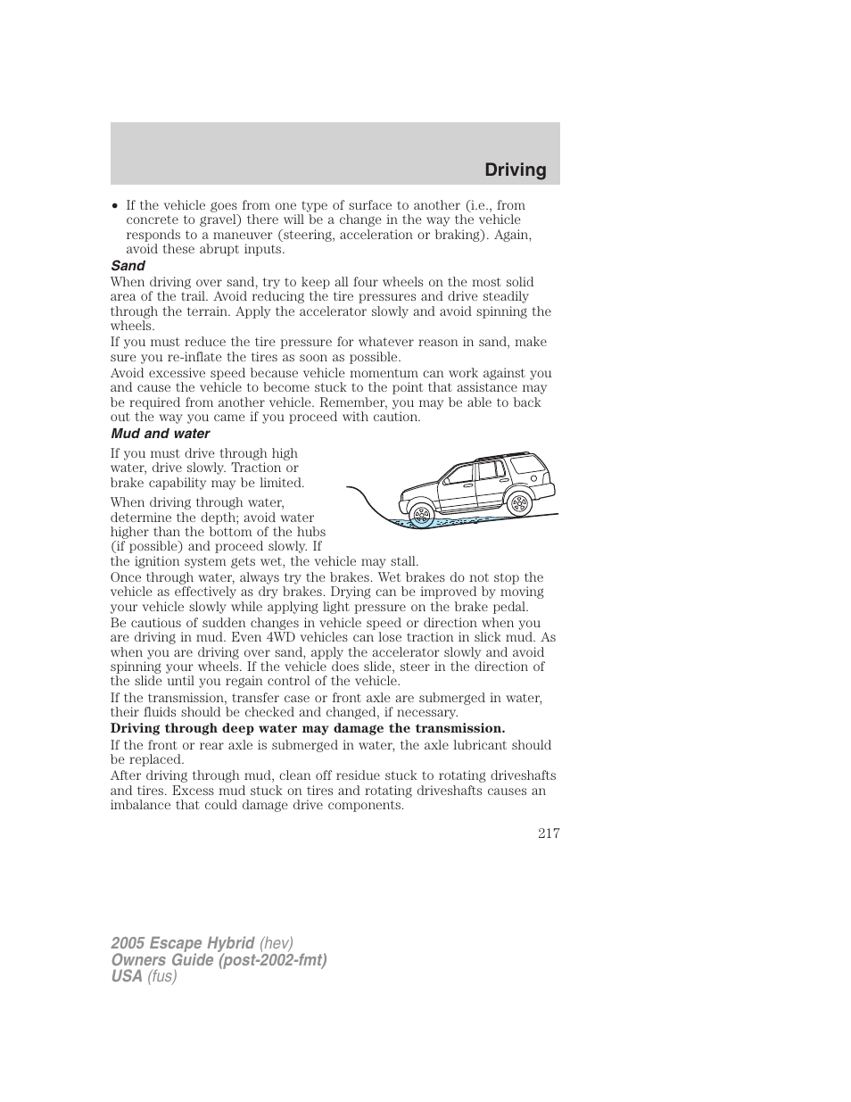 Sand, Mud and water, Driving | FORD 2005 Escape Hybrid v.2 User Manual | Page 217 / 328