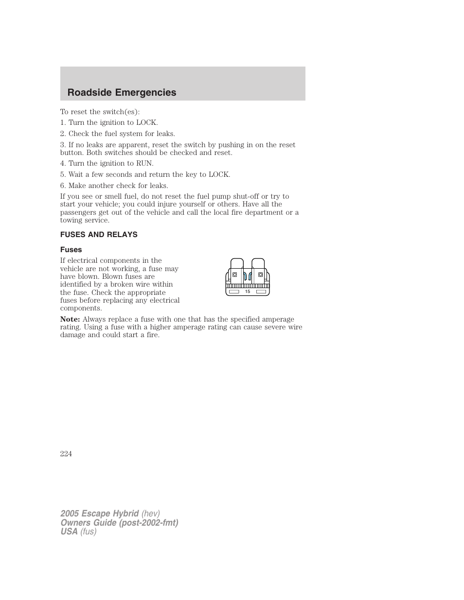 Fuses and relays, Fuses, Roadside emergencies | FORD 2005 Escape Hybrid v.2 User Manual | Page 224 / 328