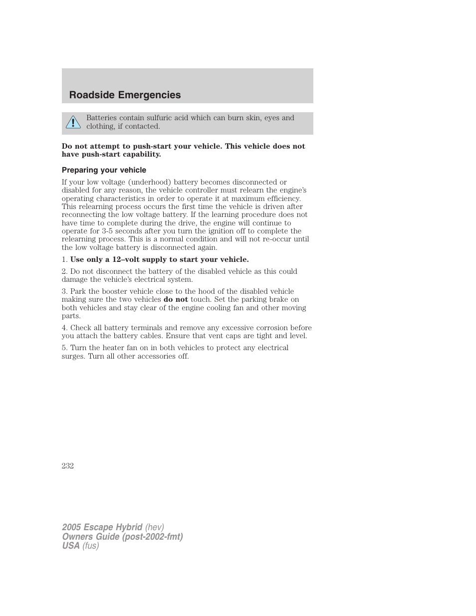 Preparing your vehicle, Roadside emergencies | FORD 2005 Escape Hybrid v.2 User Manual | Page 232 / 328