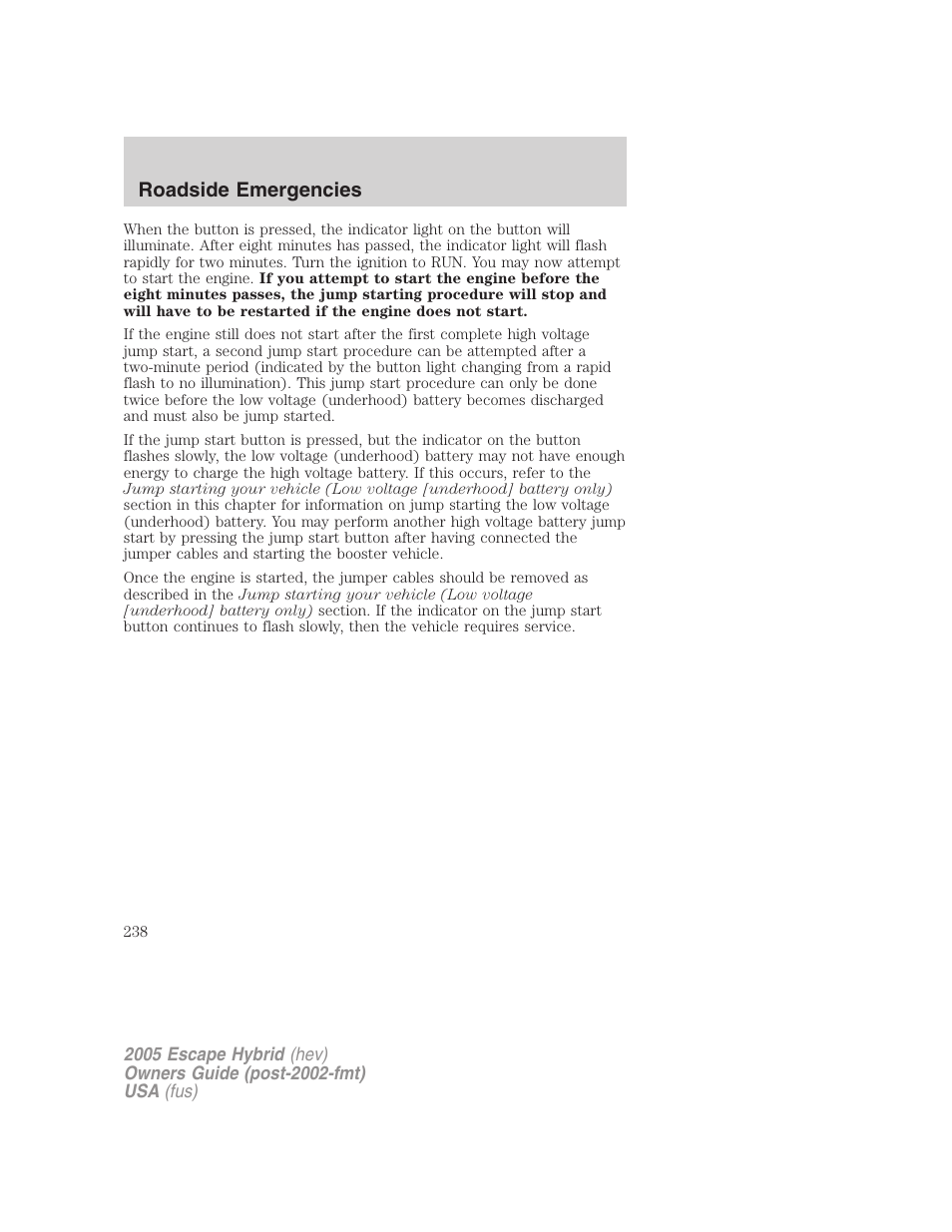 Roadside emergencies | FORD 2005 Escape Hybrid v.2 User Manual | Page 238 / 328