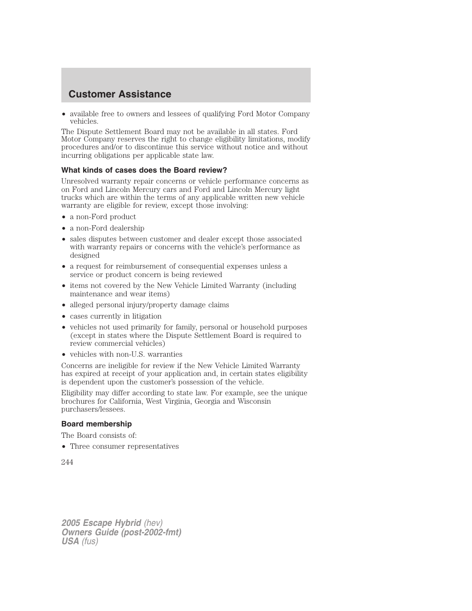 What kinds of cases does the board review, Board membership, Customer assistance | FORD 2005 Escape Hybrid v.2 User Manual | Page 244 / 328