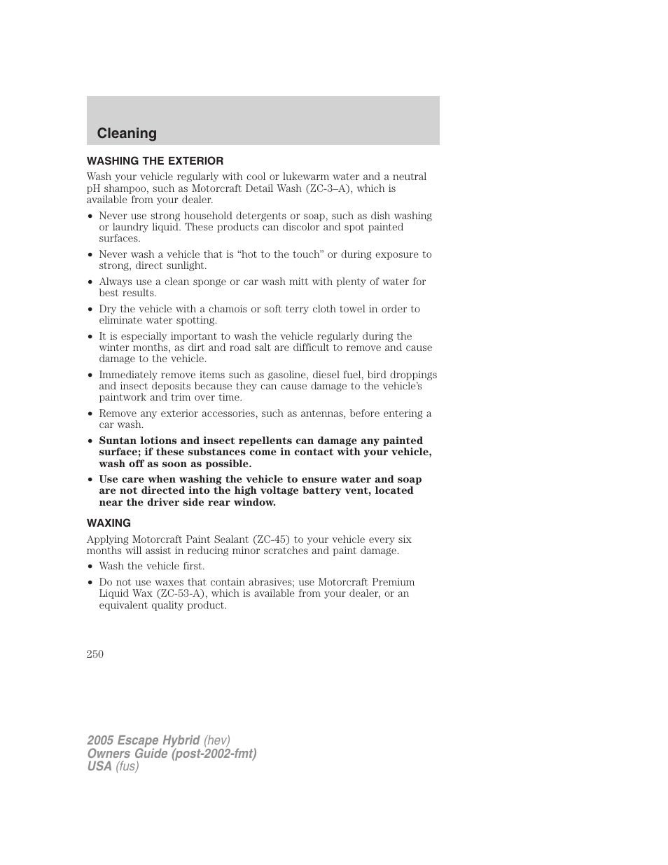 Cleaning, Washing the exterior, Waxing | FORD 2005 Escape Hybrid v.2 User Manual | Page 250 / 328