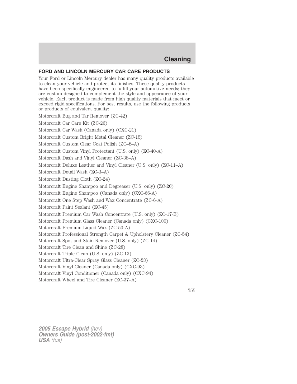 Ford and lincoln mercury car care products, Cleaning | FORD 2005 Escape Hybrid v.2 User Manual | Page 255 / 328