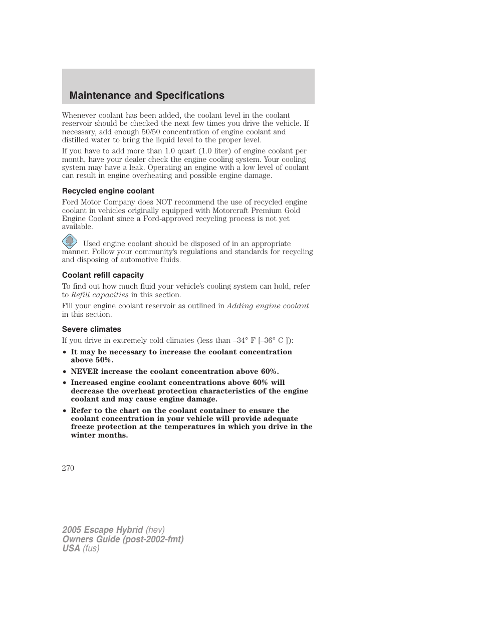 Recycled engine coolant, Coolant refill capacity, Severe climates | Maintenance and specifications | FORD 2005 Escape Hybrid v.2 User Manual | Page 270 / 328