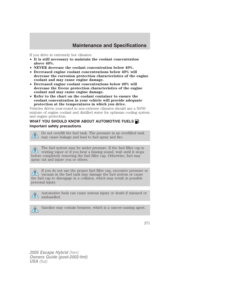 What you should know about automotive fuels, Important safety precautions, Fuel information | Maintenance and specifications | FORD 2005 Escape Hybrid v.2 User Manual | Page 271 / 328