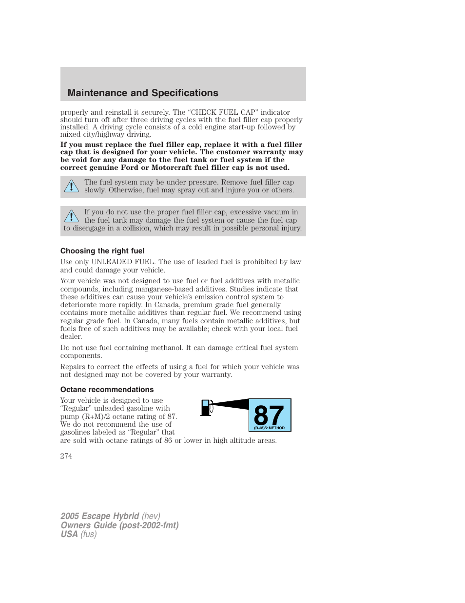 Choosing the right fuel, Octane recommendations | FORD 2005 Escape Hybrid v.2 User Manual | Page 274 / 328