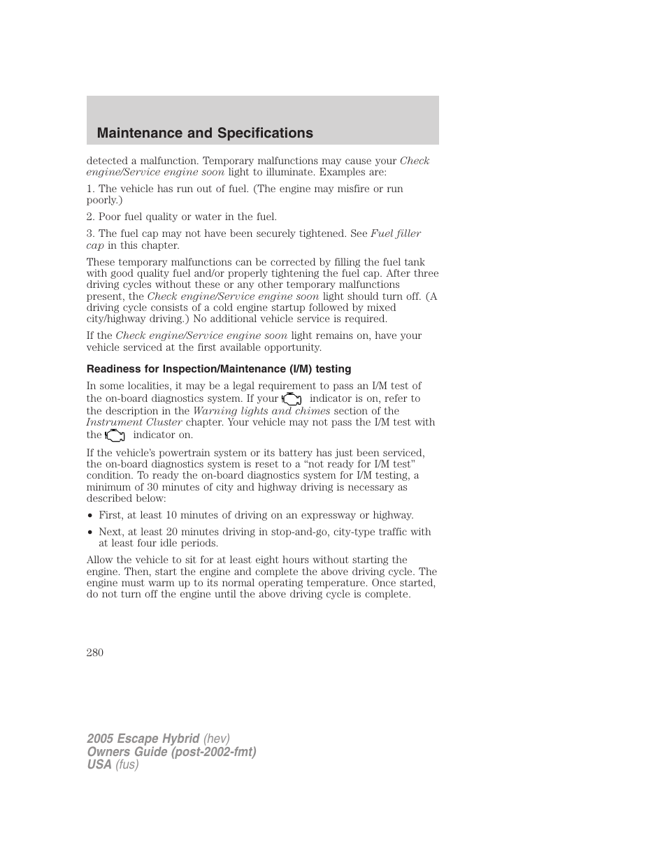 Readiness for inspection/maintenance (i/m) testing, Maintenance and specifications | FORD 2005 Escape Hybrid v.2 User Manual | Page 280 / 328