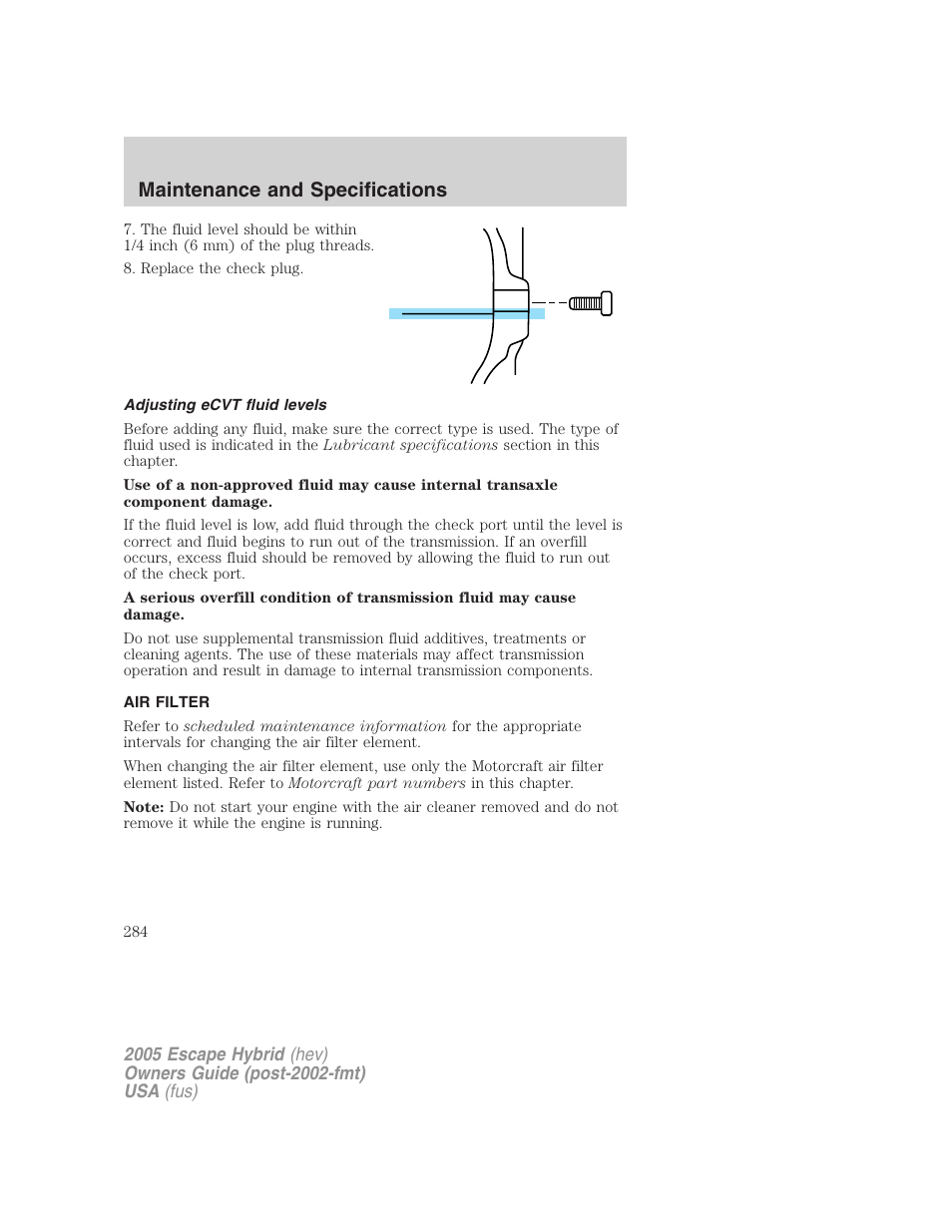 Adjusting ecvt fluid levels, Air filter, Maintenance and specifications | FORD 2005 Escape Hybrid v.2 User Manual | Page 284 / 328