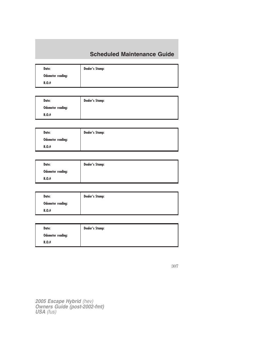 Scheduled maintenance guide | FORD 2005 Escape Hybrid v.2 User Manual | Page 307 / 328