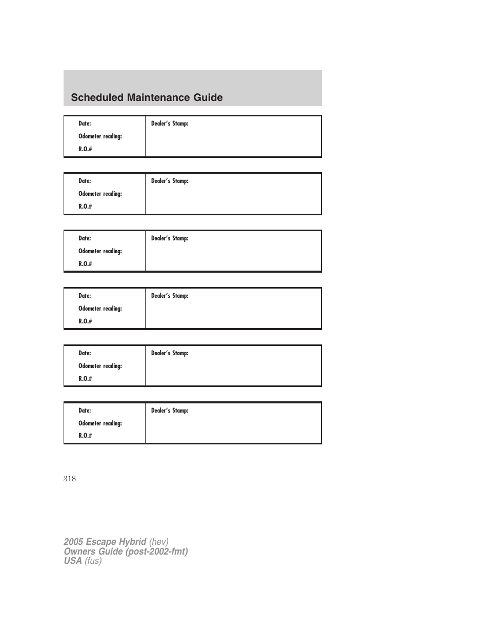 Scheduled maintenance guide | FORD 2005 Escape Hybrid v.2 User Manual | Page 318 / 328