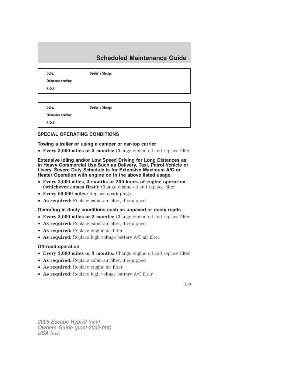 Special operating conditions, Off-road operation, Special operating conditions and log | Scheduled maintenance guide | FORD 2005 Escape Hybrid v.2 User Manual | Page 319 / 328