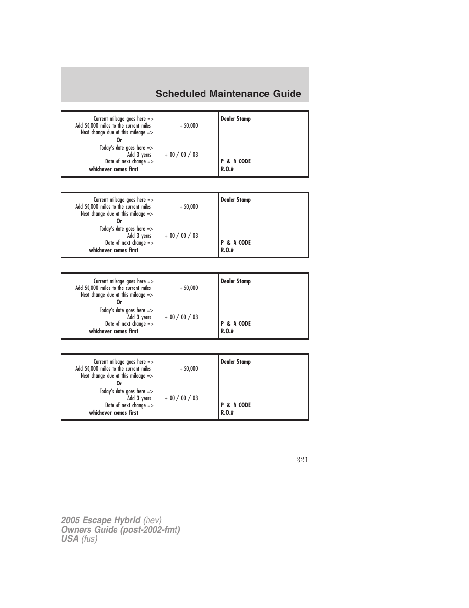 Scheduled maintenance guide | FORD 2005 Escape Hybrid v.2 User Manual | Page 321 / 328