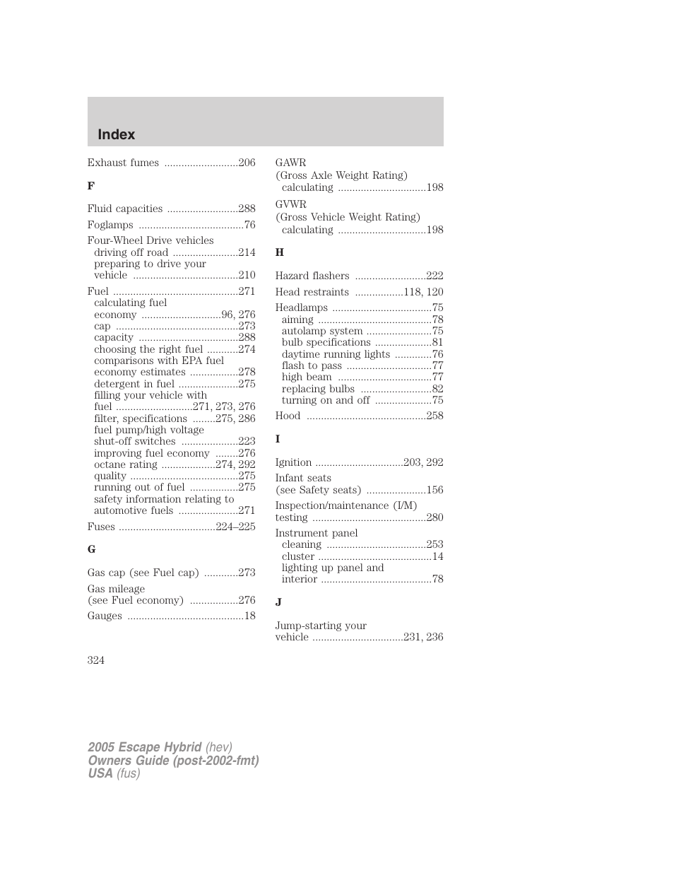 Index | FORD 2005 Escape Hybrid v.2 User Manual | Page 324 / 328