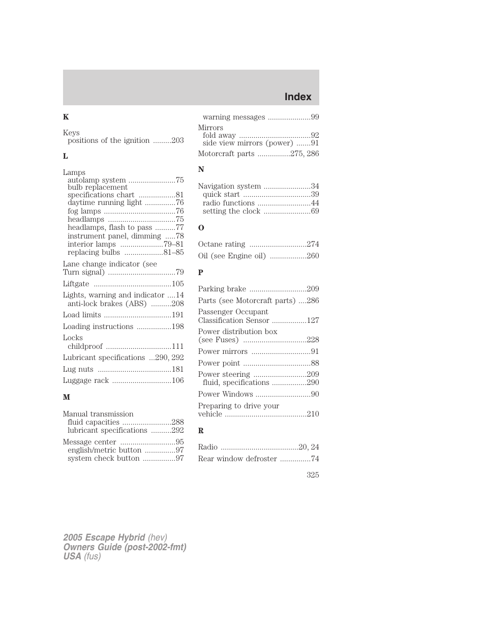 Index | FORD 2005 Escape Hybrid v.2 User Manual | Page 325 / 328