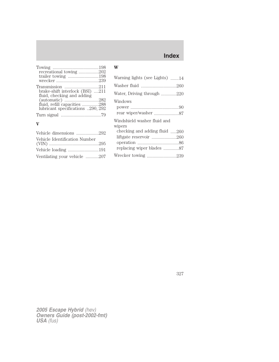 Index | FORD 2005 Escape Hybrid v.2 User Manual | Page 327 / 328