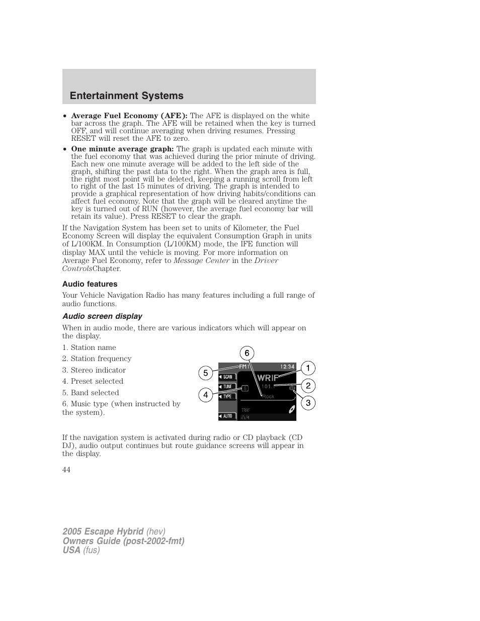Audio features, Audio screen display, Entertainment systems | FORD 2005 Escape Hybrid v.2 User Manual | Page 44 / 328