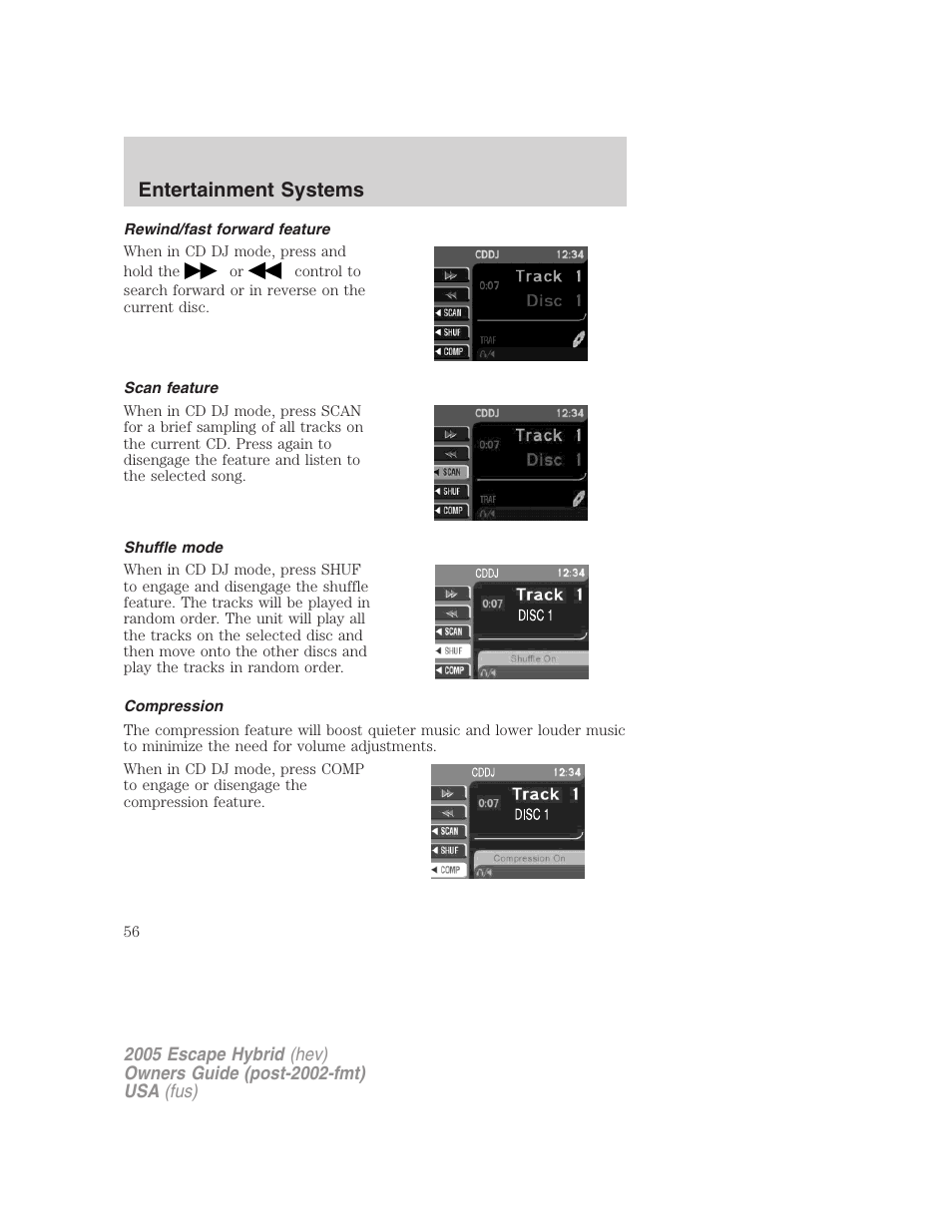 Rewind/fast forward feature, Scan feature, Shuffle mode | Compression, Entertainment systems | FORD 2005 Escape Hybrid v.2 User Manual | Page 56 / 328