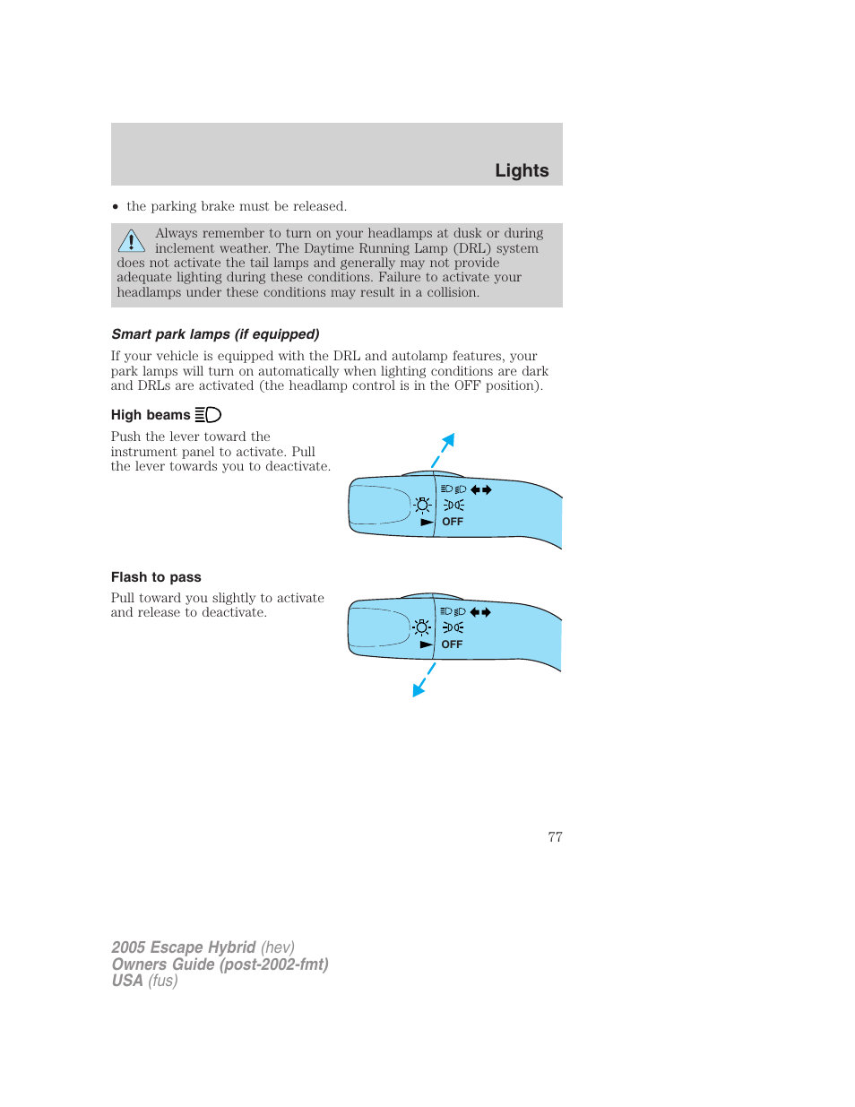 Smart park lamps (if equipped), High beams, Flash to pass | Lights | FORD 2005 Escape Hybrid v.2 User Manual | Page 77 / 328