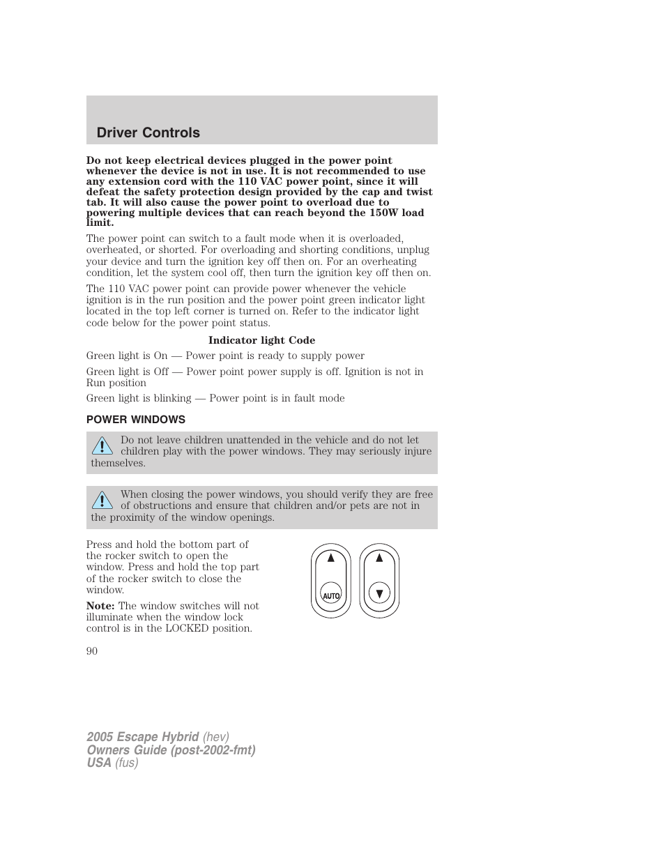 Power windows, Driver controls | FORD 2005 Escape Hybrid v.2 User Manual | Page 90 / 328