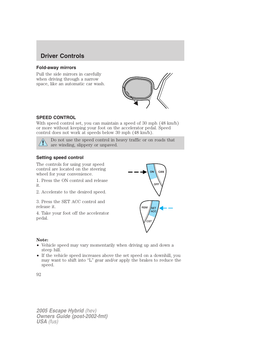 Fold-away mirrors, Speed control, Setting speed control | Driver controls | FORD 2005 Escape Hybrid v.2 User Manual | Page 92 / 328