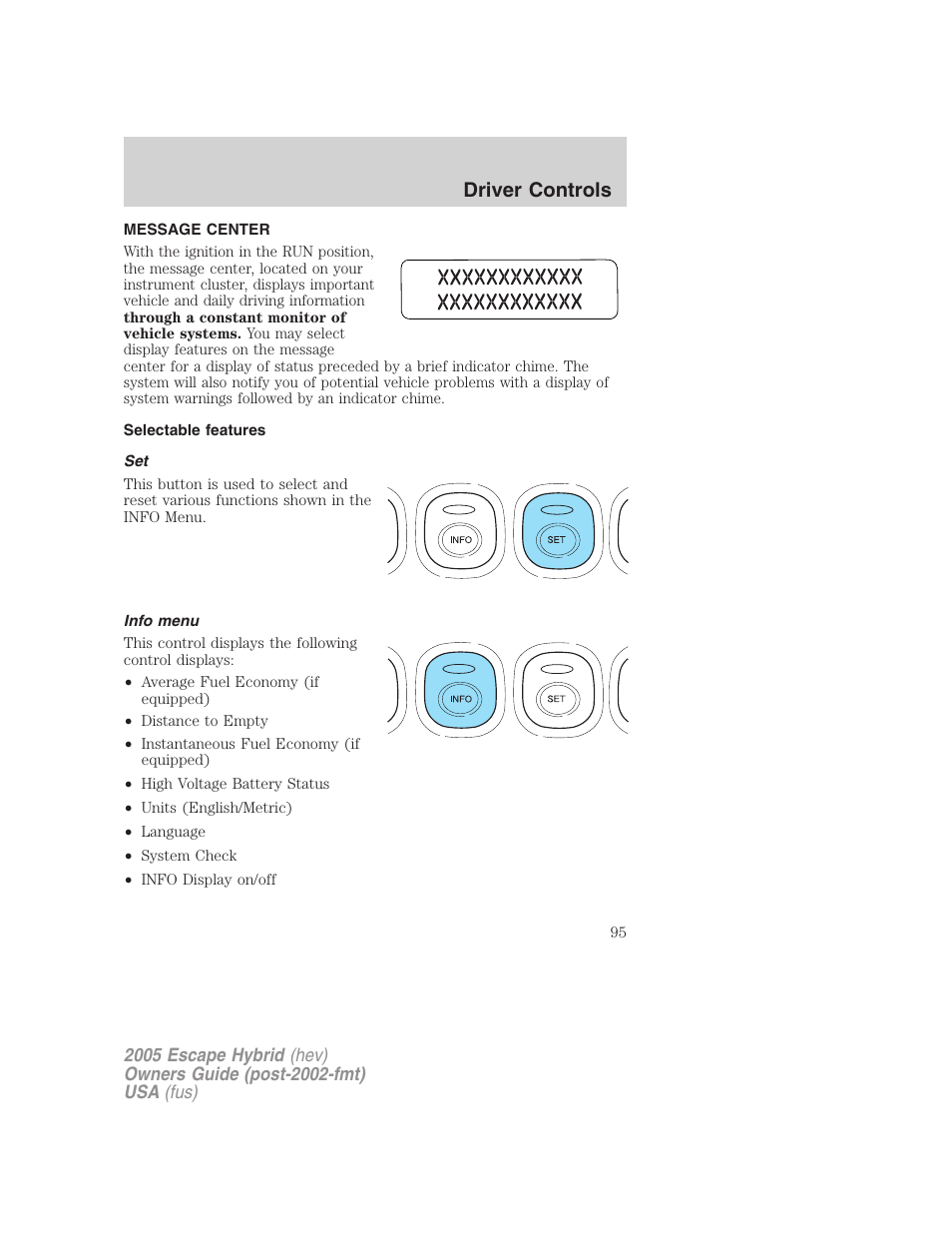 Message center, Selectable features, Info menu | Driver controls | FORD 2005 Escape Hybrid v.2 User Manual | Page 95 / 328