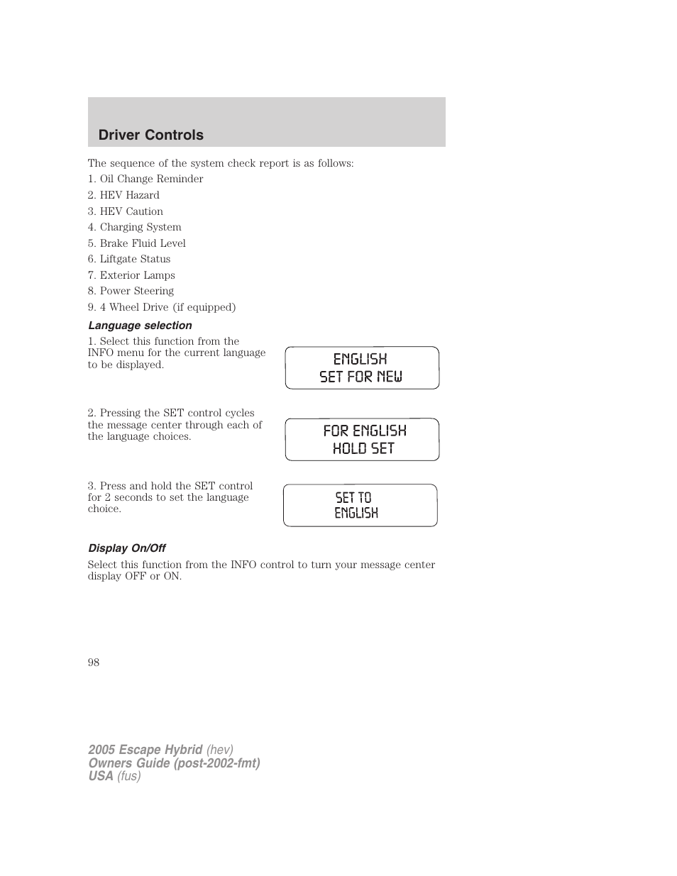 Language selection, Display on/off, Driver controls | FORD 2005 Escape Hybrid v.2 User Manual | Page 98 / 328
