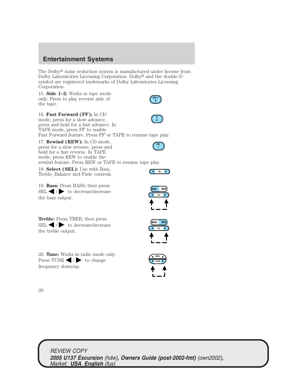 Entertainment systems | FORD 2005 Excursion v.1 User Manual | Page 20 / 280