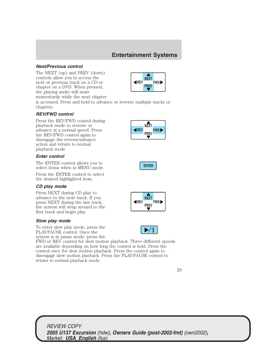 Entertainment systems | FORD 2005 Excursion v.1 User Manual | Page 29 / 280