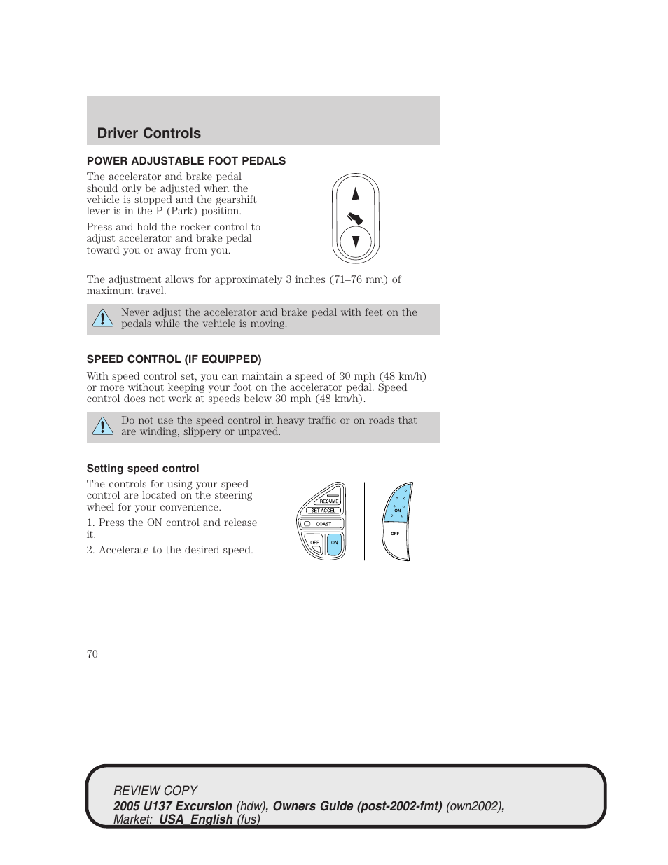 Driver controls | FORD 2005 Excursion v.1 User Manual | Page 70 / 280