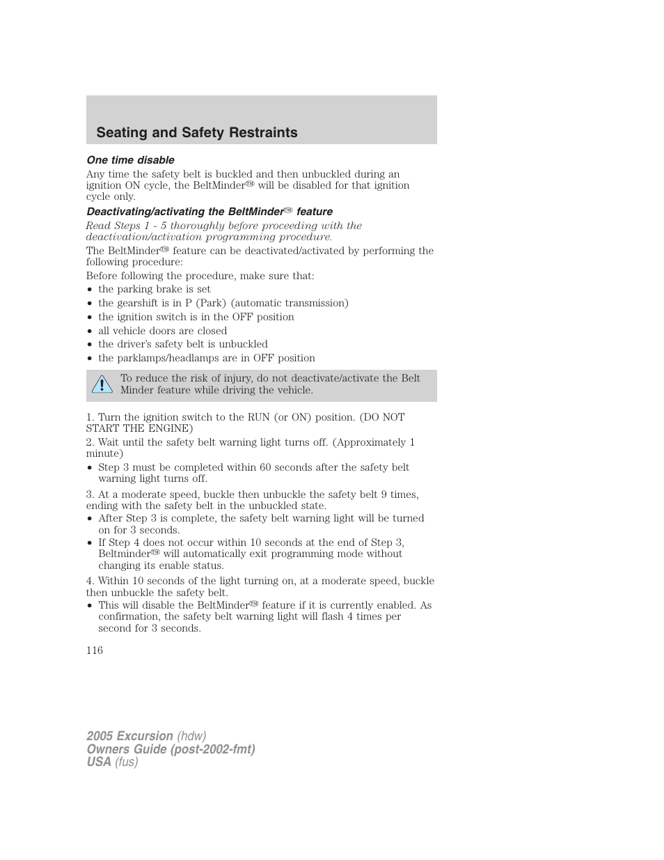 One time disable, Deactivating/activating the beltminder feature, Seating and safety restraints | FORD 2005 Excursion v.3 User Manual | Page 116 / 280