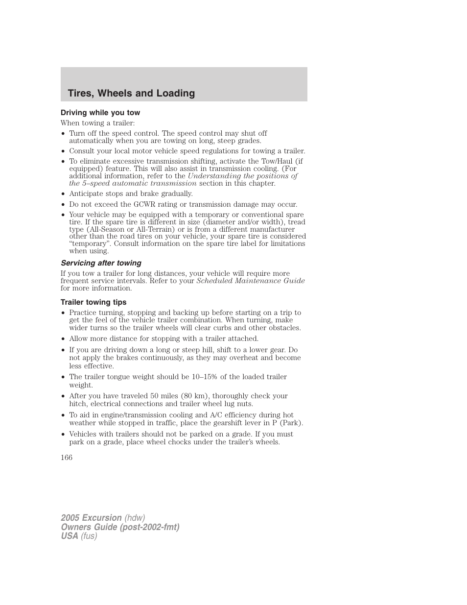 Driving while you tow, Servicing after towing, Trailer towing tips | Tires, wheels and loading | FORD 2005 Excursion v.3 User Manual | Page 166 / 280