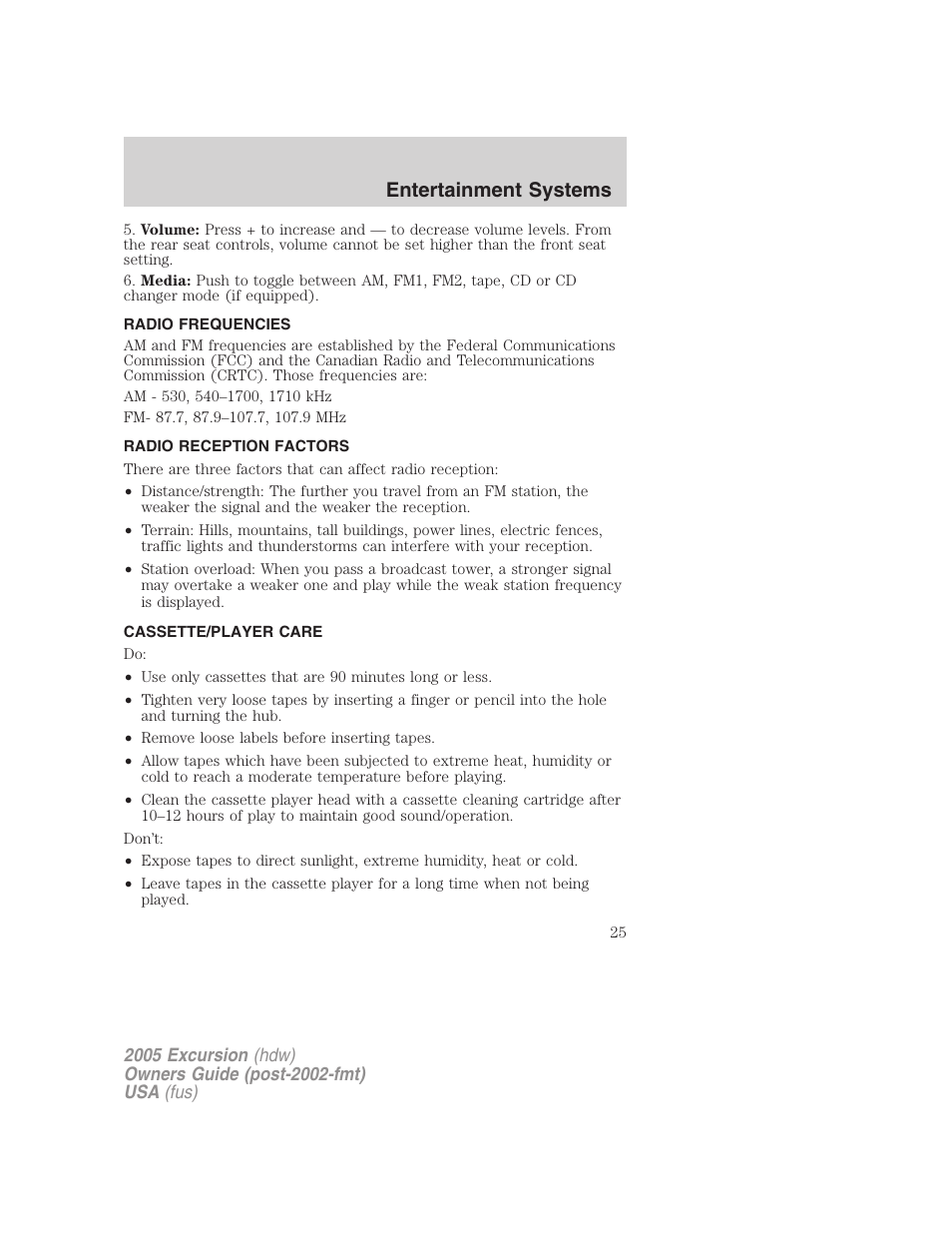 Radio frequencies, Radio reception factors, Cassette/player care | Entertainment systems | FORD 2005 Excursion v.3 User Manual | Page 25 / 280