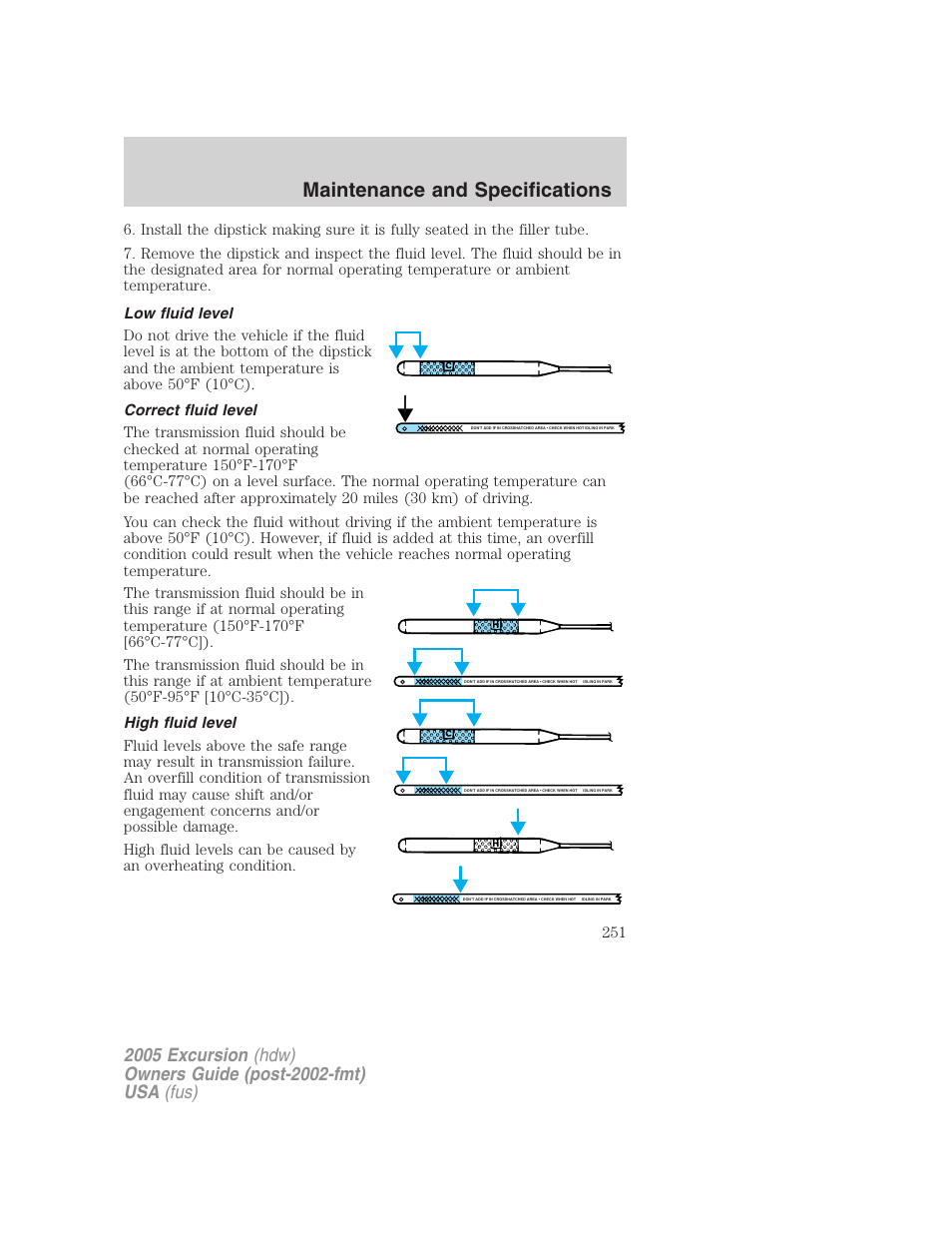 Low fluid level, Correct fluid level, High fluid level | Maintenance and specifications | FORD 2005 Excursion v.3 User Manual | Page 251 / 280